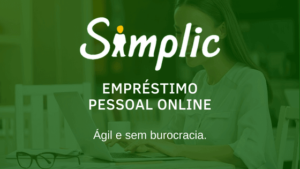 Empréstimo Simplic: Descubra como funciona e como solicitar o crédito disponível até para quem possui restrições